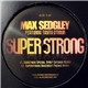 Max Sedgley Feat. Tasita D'Mour - Superstrong