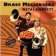 The Brass Messengers - Metal Harvest