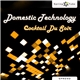 Domestic Technology - Cocktail Du Soir