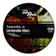 Tropical Boy - Umbrella Man EP