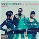 DiddyDirtyMoney Featuring Swizz Beatz - Ass On The Floor